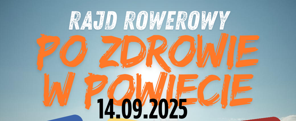 Powiatowy Rajd Rowerowy „Po Zdrowie w Powiecie”